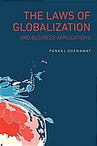The Laws of Globalization and Business Applications (Hardcover)