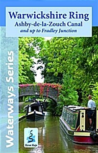 Warwickshire Ring & Ashby Canal : And Up to Fradley Junction (Sheet Map, folded)