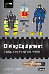 Diving Equipment : Choice, Maintenance and Function (Paperback, 2 Revised edition)