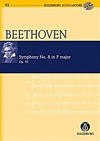Symphony No. 8 in F Major, Op. 93: Eulenburg Audio+score Series, Vol. 93 (Hardcover)
