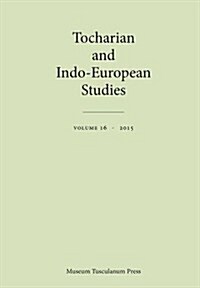 Tocharian and Indo-European Studies 16 (Paperback, 16)