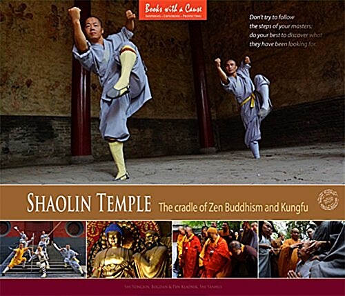 Shaolin Temple : The Cradle of Zen Buddhism and Kungfu (Hardcover)