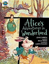 Project X Origins Graphic Texts: Dark Red Book Band, Oxford Level 18: Alices Adventures in Wonderland (Paperback)