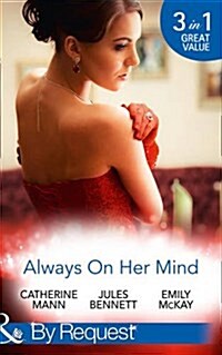 Always on Her Mind : Playing for Keeps / To Tame a Cowboy / All He Ever Wanted (Paperback)