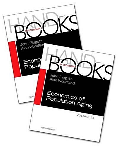 Handbook of the Economics of Population Aging: Volume 1a-1b (Hardcover)