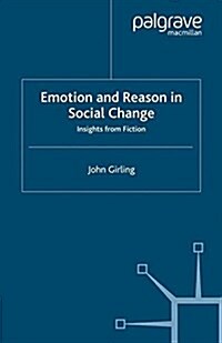 Emotion and Reason in Social Change : Insights from Fiction (Paperback)