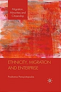 Ethnicity, Migration and Enterprise (Paperback)