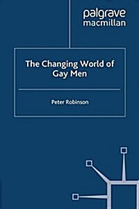 The Changing World of Gay Men (Paperback)