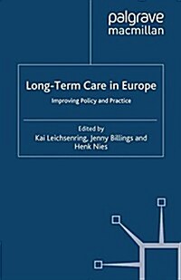 Long-Term Care in Europe : Improving Policy and Practice (Paperback)