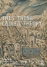 This Thing Called Theory (Hardcover)
