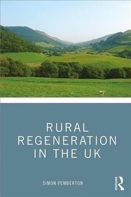 Rural Regeneration in the UK (Paperback)