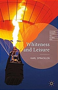 Whiteness and Leisure (Paperback)