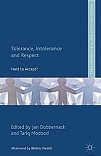 Tolerance, Intolerance and Respect : Hard to Accept? (Paperback)