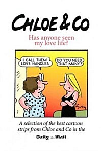 Chloe & Co. : Has Anyone Seen My Love Life? (Paperback)