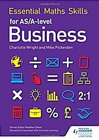 Essential Maths Skills for as/A Level Business (Paperback)