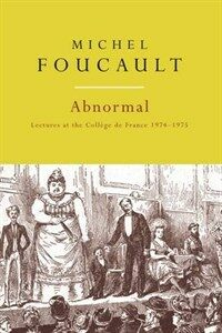 Abnormal : Lectures at the College de France, 1974–1975 (Paperback)