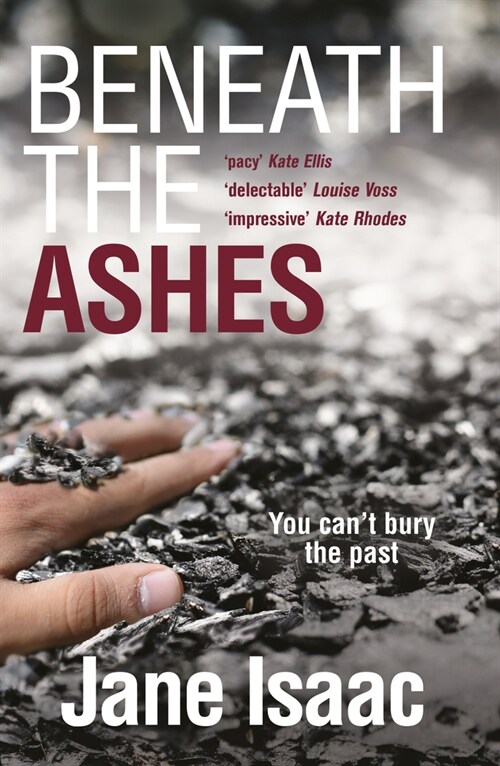 Beneath the Ashes : a must-read thriller from crime writer Jane Isaac (Paperback)