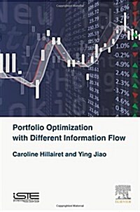 Portfolio Optimization with Different Information Flow (Hardcover)