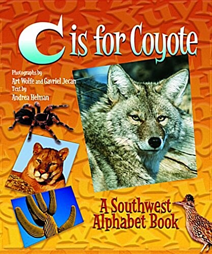 C Is for Coyote: A Southwest Alphabet Book (Board Books)