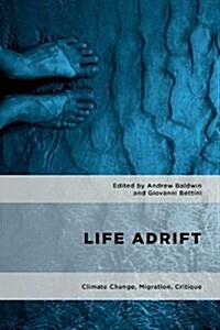 Life Adrift : Climate Change, Migration, Critique (Hardcover)
