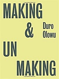 Duro Olowu: Making & Unmaking (Paperback)