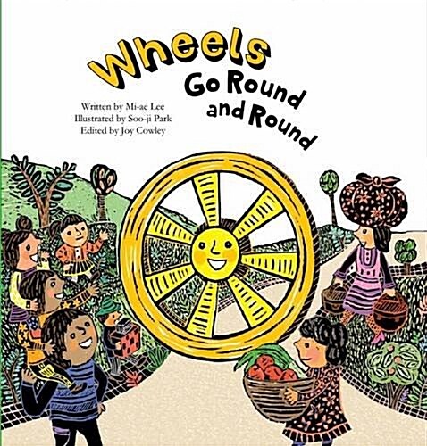 WHEELS GO ROUND & ROUND (Paperback)