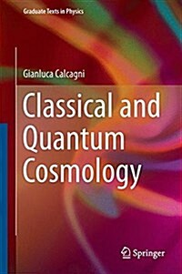 Classical and Quantum Cosmology (Hardcover, 2017)