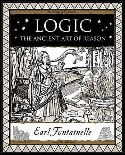 Logic : The Ancient Art of Reason (Paperback)