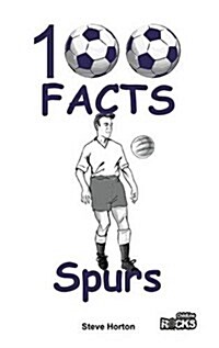 Tottenham Hotspur - 100 Facts (Paperback)