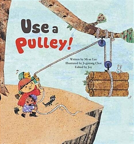 USE A PULLEY (Paperback)