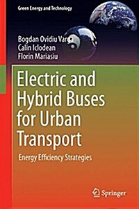 Electric and Hybrid Buses for Urban Transport: Energy Efficiency Strategies (Hardcover, 2016)