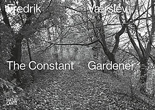Fredrik V?slev: The Constant Gardener (Hardcover)