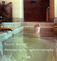 Frank Horvat : photographic autobiography