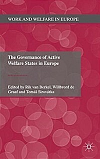 The Governance of Active Welfare States in Europe (Paperback)
