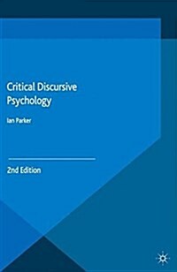 Critical Discursive Psychology (Paperback, 2nd ed. 2015)