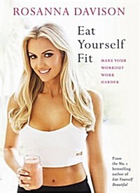 EAT YOURSELF FIT (Hardcover)