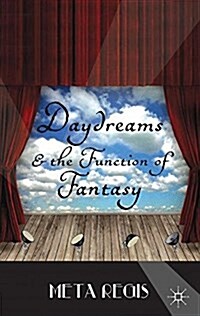 Daydreams and the Function of Fantasy (Paperback)