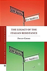 The Legacy of the Italian Resistance (Paperback)
