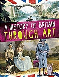 A History of Britain Through Art (Hardcover)