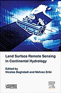 Land Surface Remote Sensing in Continental Hydrology (Hardcover)
