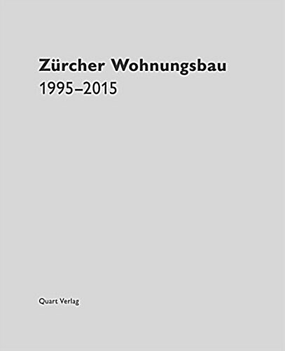 Z?cher Wohnungsbau 1995-2015 (Hardcover)