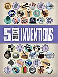 50 Things You Should Know About: Inventions (Paperback)