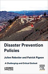 Disaster Prevention Policies : A Challenging and Critical Outlook (Hardcover)