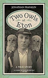 Two Owls at Eton - A True Story (Hardcover)