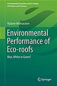 Environmental Performance of Eco-Roofs: Blue, White or Green? (Hardcover, 2019)