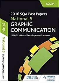 National 5 Graphic Communication 2016-17 SQA Past Papers with Answers (Paperback)