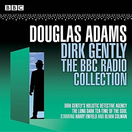 Dirk Gently: The BBC Radio Collection : Two BBC Radio full-cast dramas (CD-Audio, Unabridged ed)