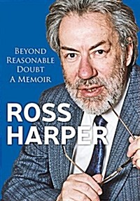Ross Harper: Beyond Reasonable Doubt : A Memoir (Hardcover)