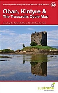Oban, Kintyre & the Trossachs Cycle Map 42 : Including the Caledonia Way and 2 Individual Day Rides (Paperback)
