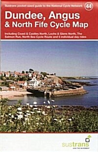 Dundee, Angus & North Fife Cycle Map 44 : Including Coast & Castles North, Lochs & Glens North, the Salmon Run, North Sea Cycle Route and 5 Individual (Paperback)